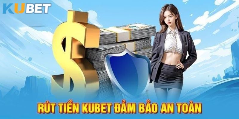 Đánh giá rút tiền Kubet khá đơn giản và dễ dàng